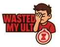 Wasted My Ult